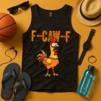 F-Caw-F Quote Rooster Meme Tank Top thumb 4
