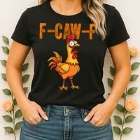 F-Caw-F Quote Rooster Meme Women's T-Shirt thumb 2