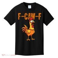 F-Caw-F Quote Rooster Meme Kids T-Shirt thumb 0