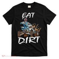 Funny Quad Rider Eat Dirt ATV Biker Quad Saying T-Shirt thumb 0