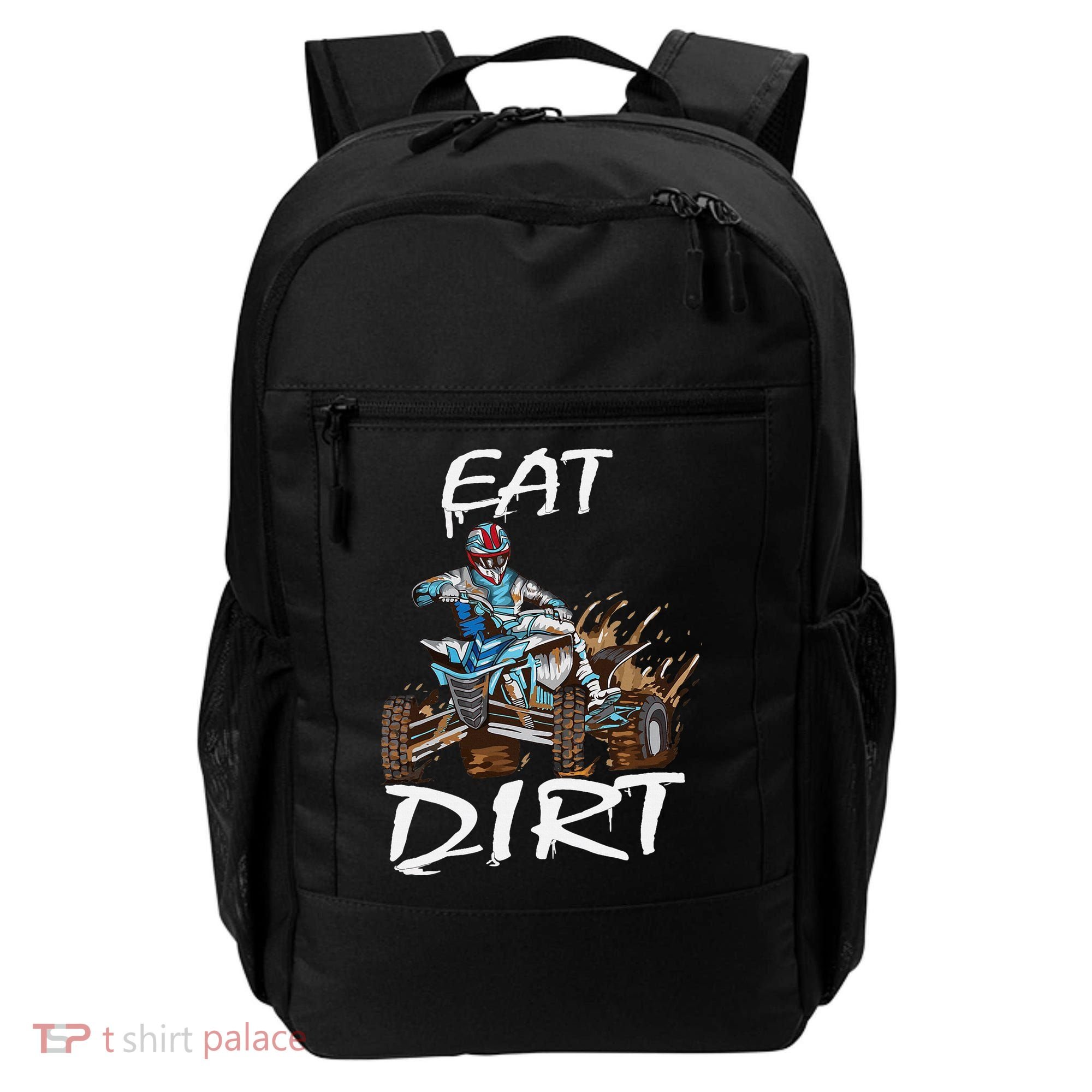 Funny Quad Rider Eat Dirt ATV Biker Quad Saying Backpack