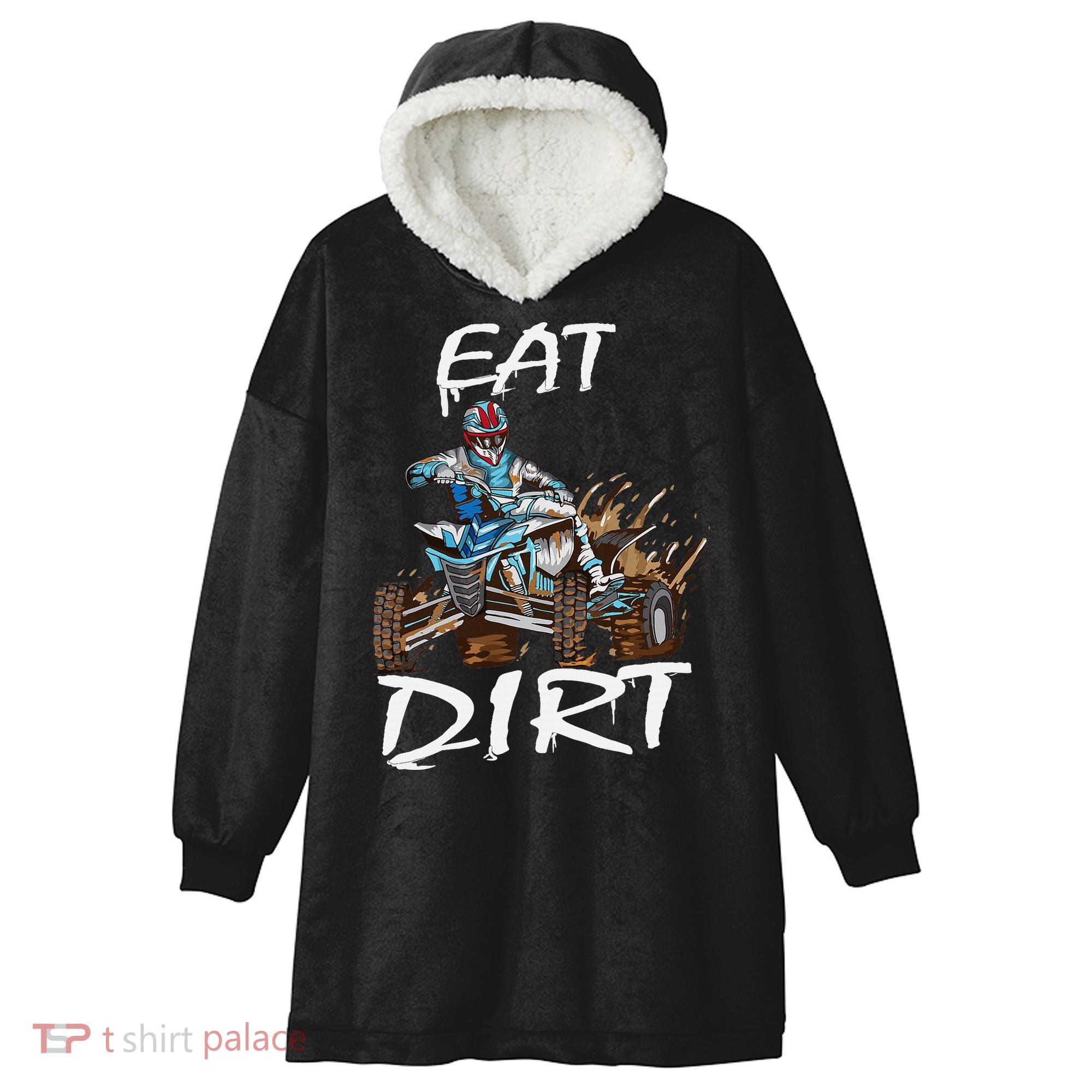 Funny Quad Rider Eat Dirt ATV Biker Quad Saying Hooded Wearable Blanket