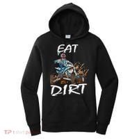 Funny Quad Rider Eat Dirt ATV Biker Quad Saying Women's Hoodie thumb 0