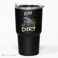 Funny Quad Rider Eat Dirt ATV Biker Quad Saying Tumbler thumb 0