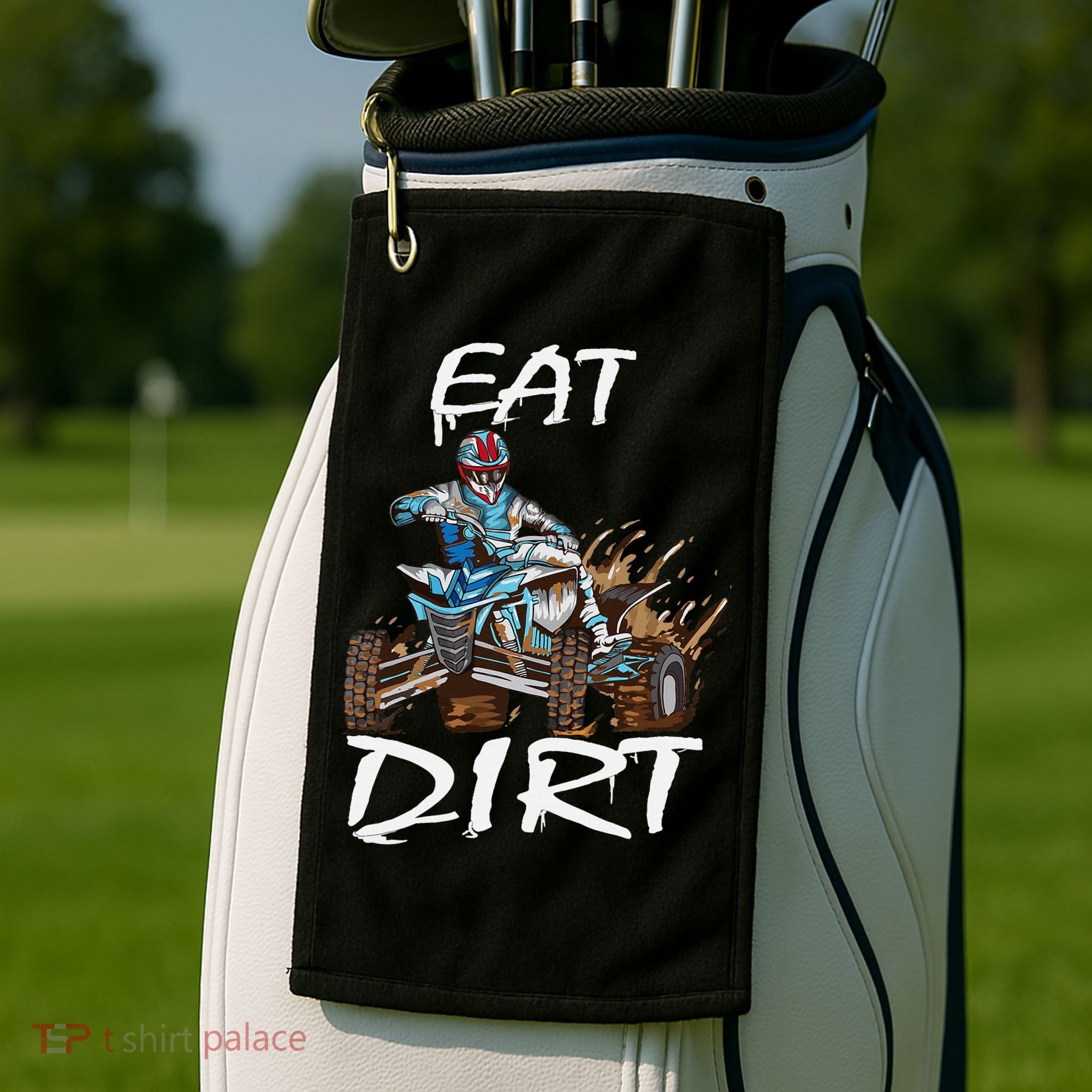 Funny Quad Rider Eat Dirt ATV Biker Quad Saying Golf Towel