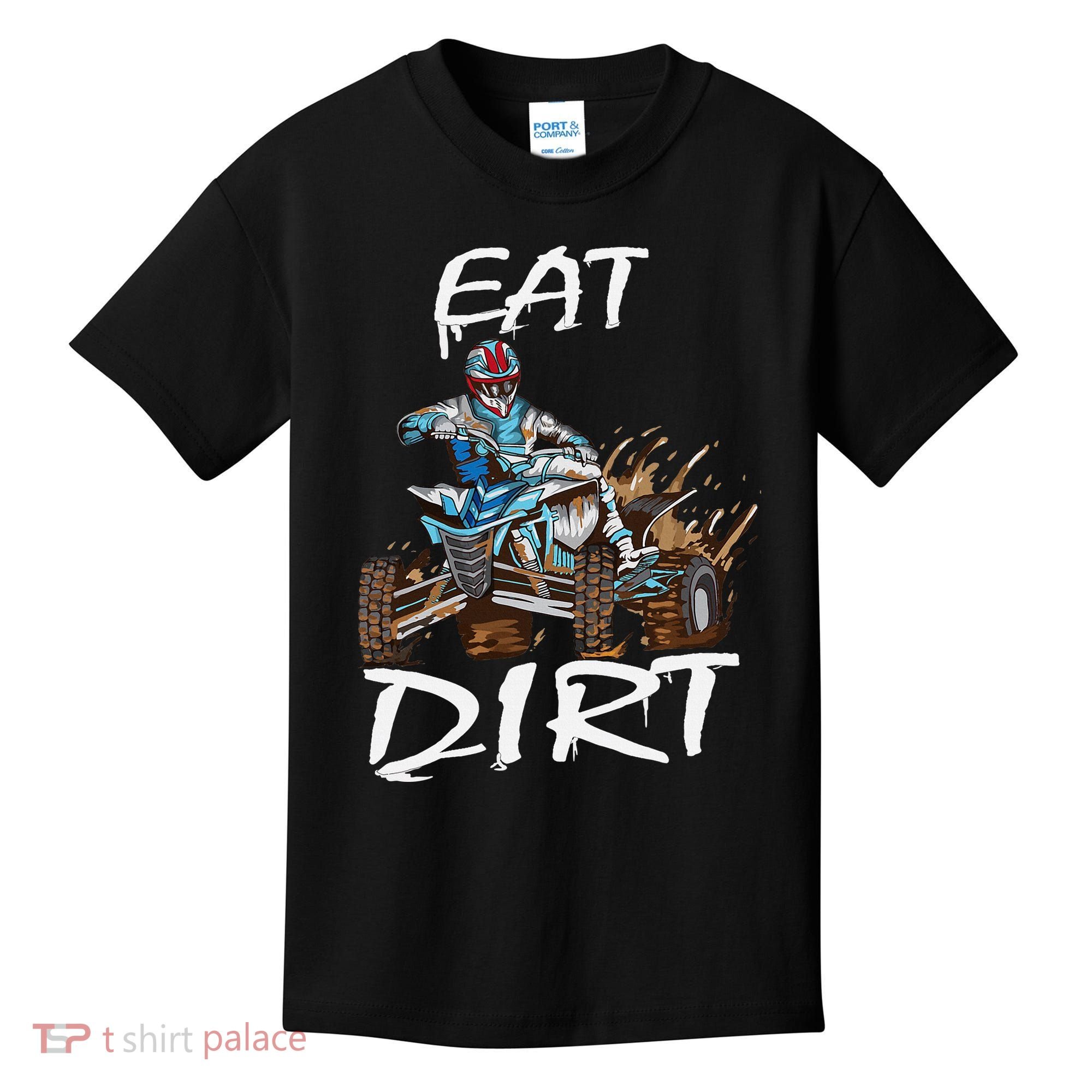 Funny Quad Rider Eat Dirt ATV Biker Quad Saying Kids T-Shirt