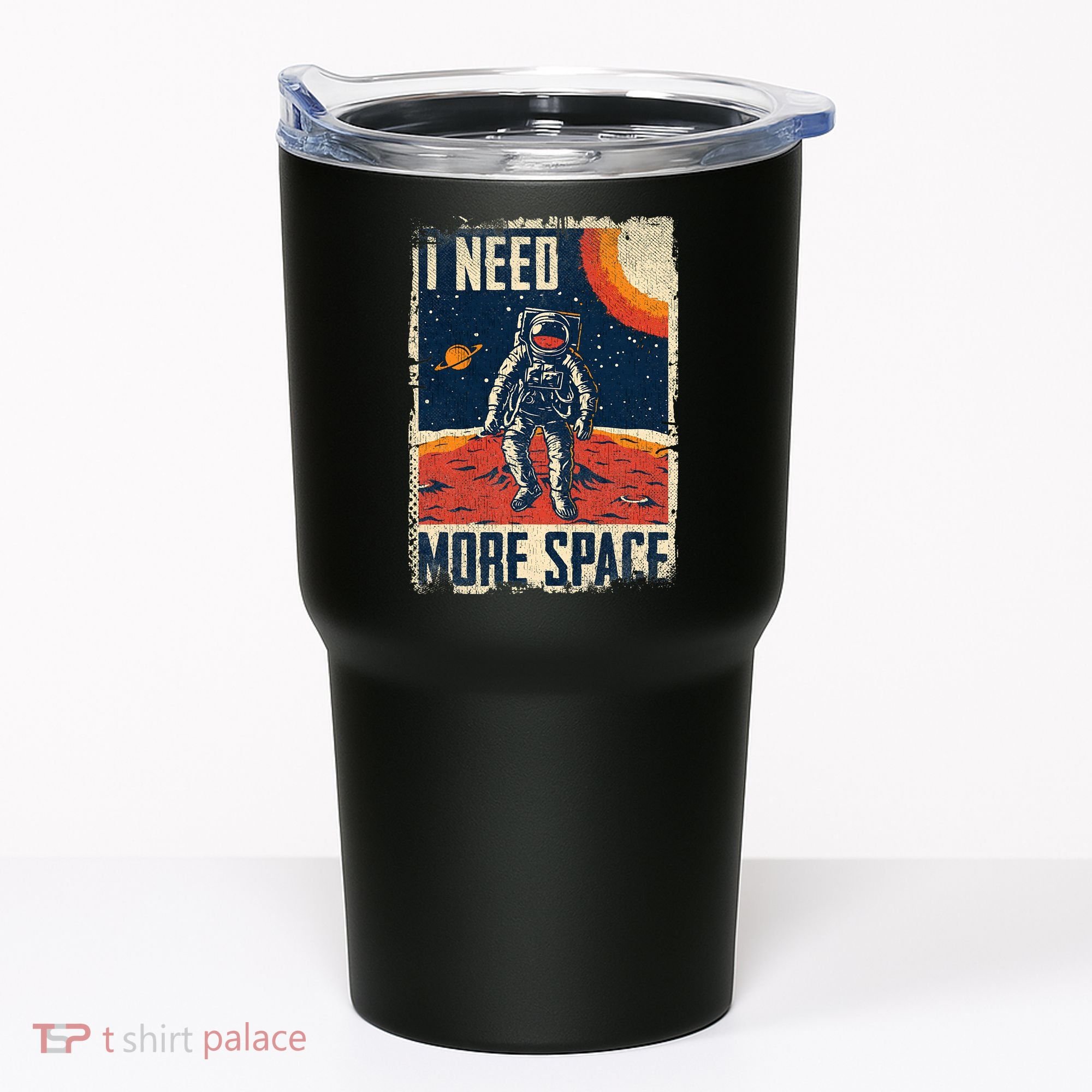 Funny Quote Space Man Astronaut Retro I Need More Space Tumbler