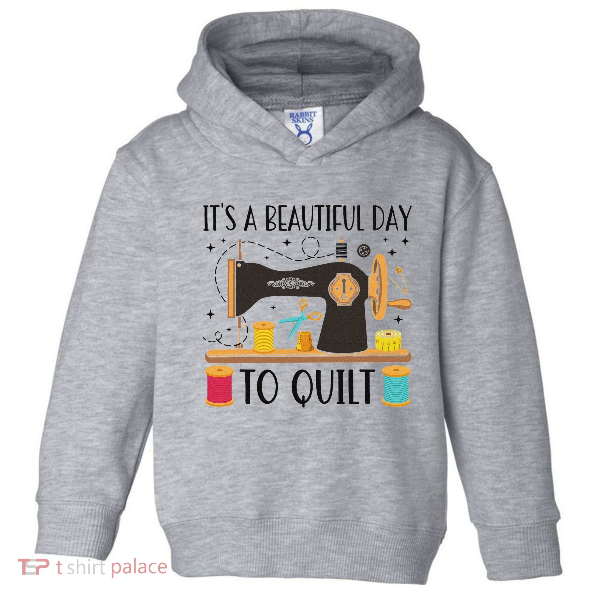 Funny Quilting Sewing For Fabric Quilt Quilter Toddler Hoodie