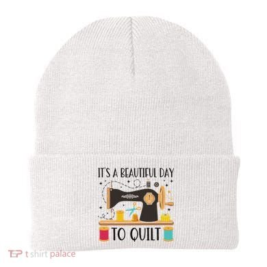 Funny Quilting Sewing For Fabric Quilt Quilter Beanie