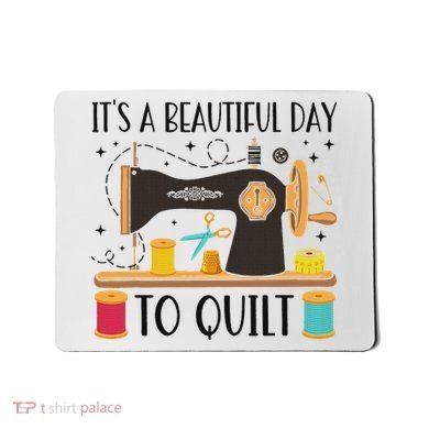 Funny Quilting Sewing For Fabric Quilt Quilter Mousepad