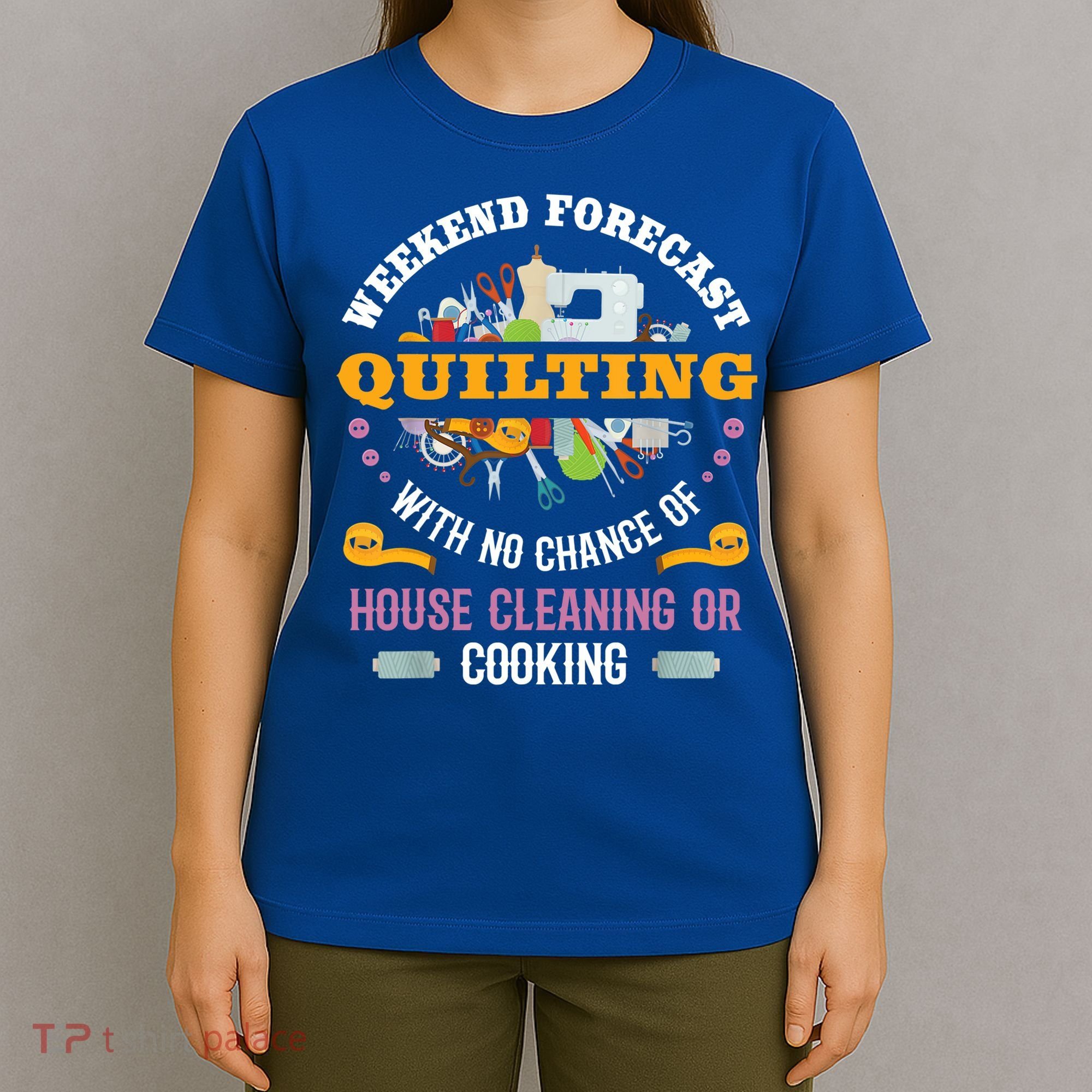 Funny Quilting Sewing Quilt Gift For Quilter Gift T-Shirt