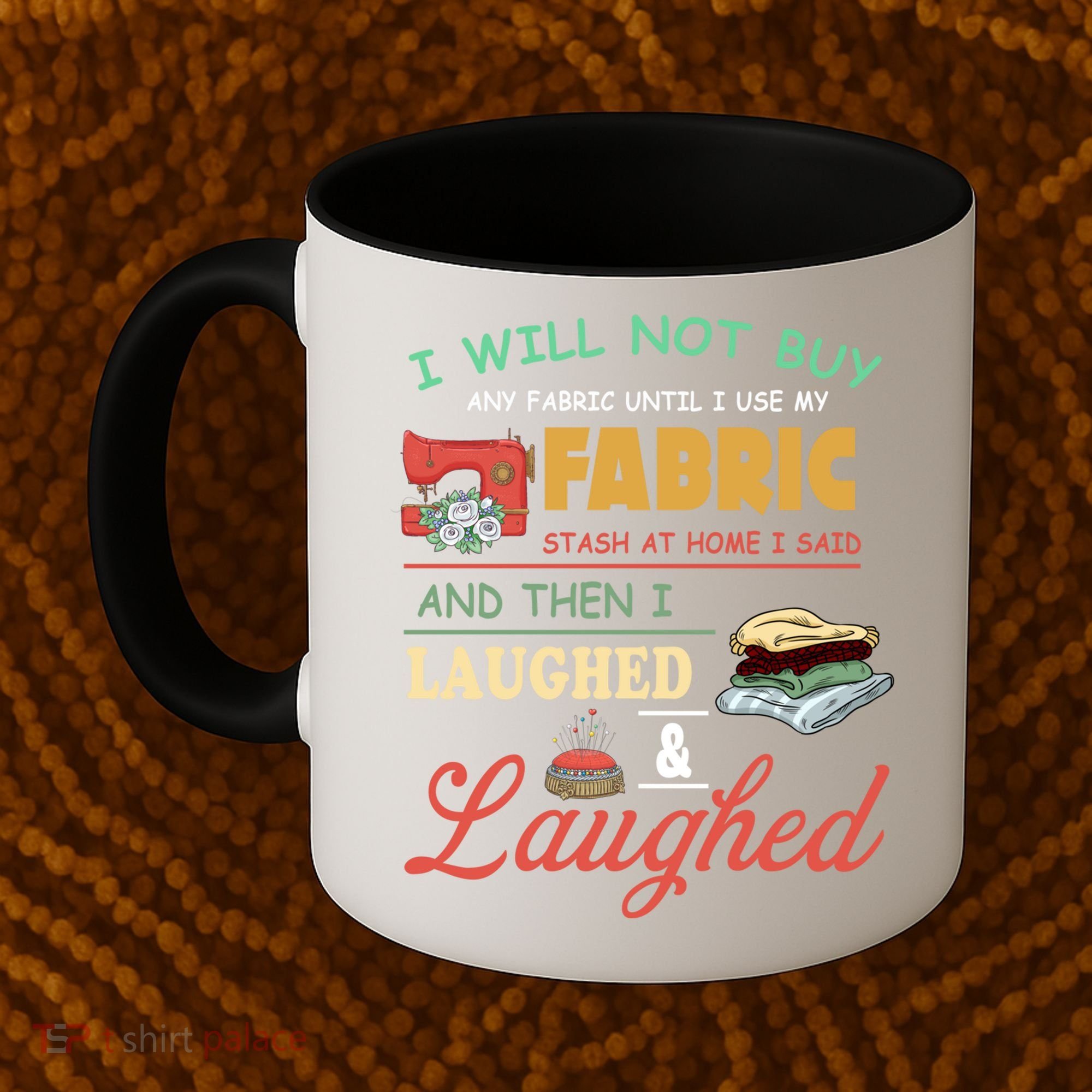 Funny Quilting Sewing Sayings Gift For Sewer & Quilter Gift Coffee Mug