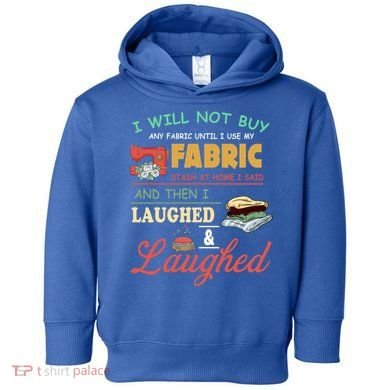 Funny Quilting Sewing Sayings Gift For Sewer & Quilter Gift Toddler Hoodie