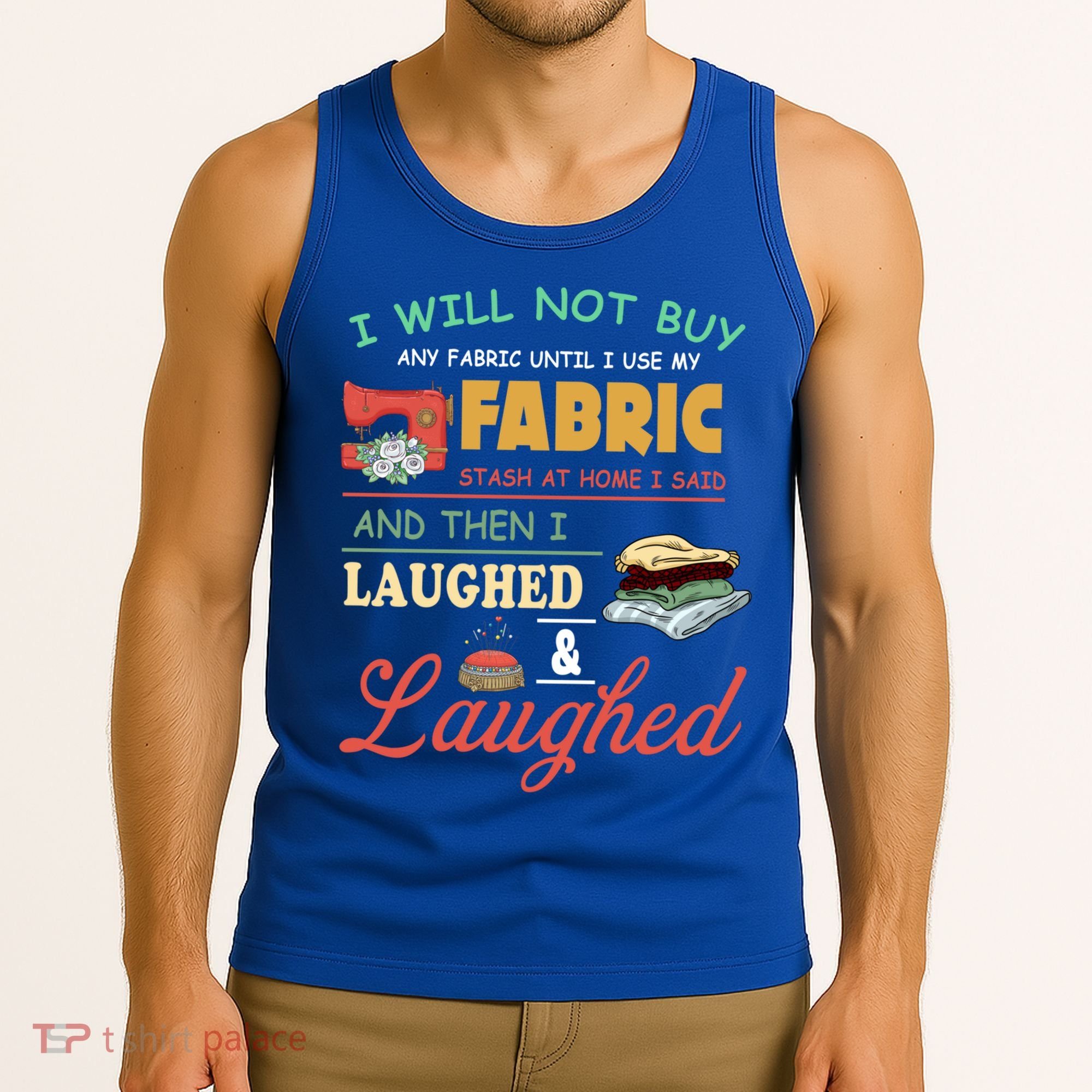 Funny Quilting Sewing Sayings Gift For Sewer & Quilter Gift Tank Top