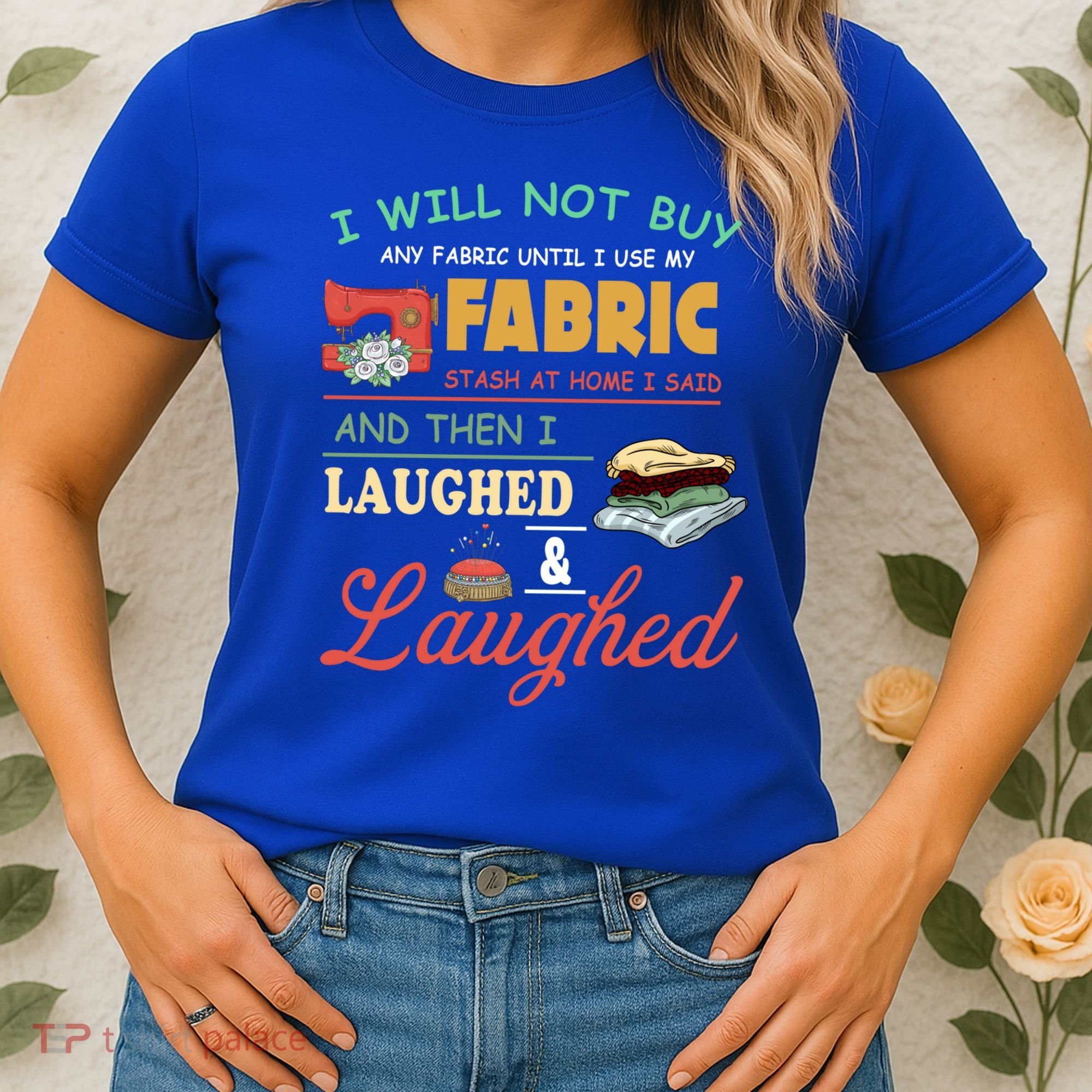 Funny Quilting Sewing Sayings Gift For Sewer & Quilter Gift Women's T-Shirt