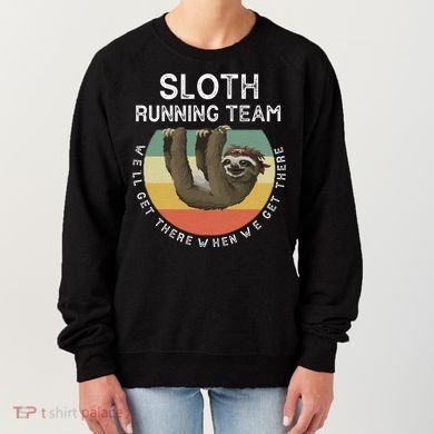 Funny Quotes Sloth Running Team Gift Gift Women's Sweatshirt