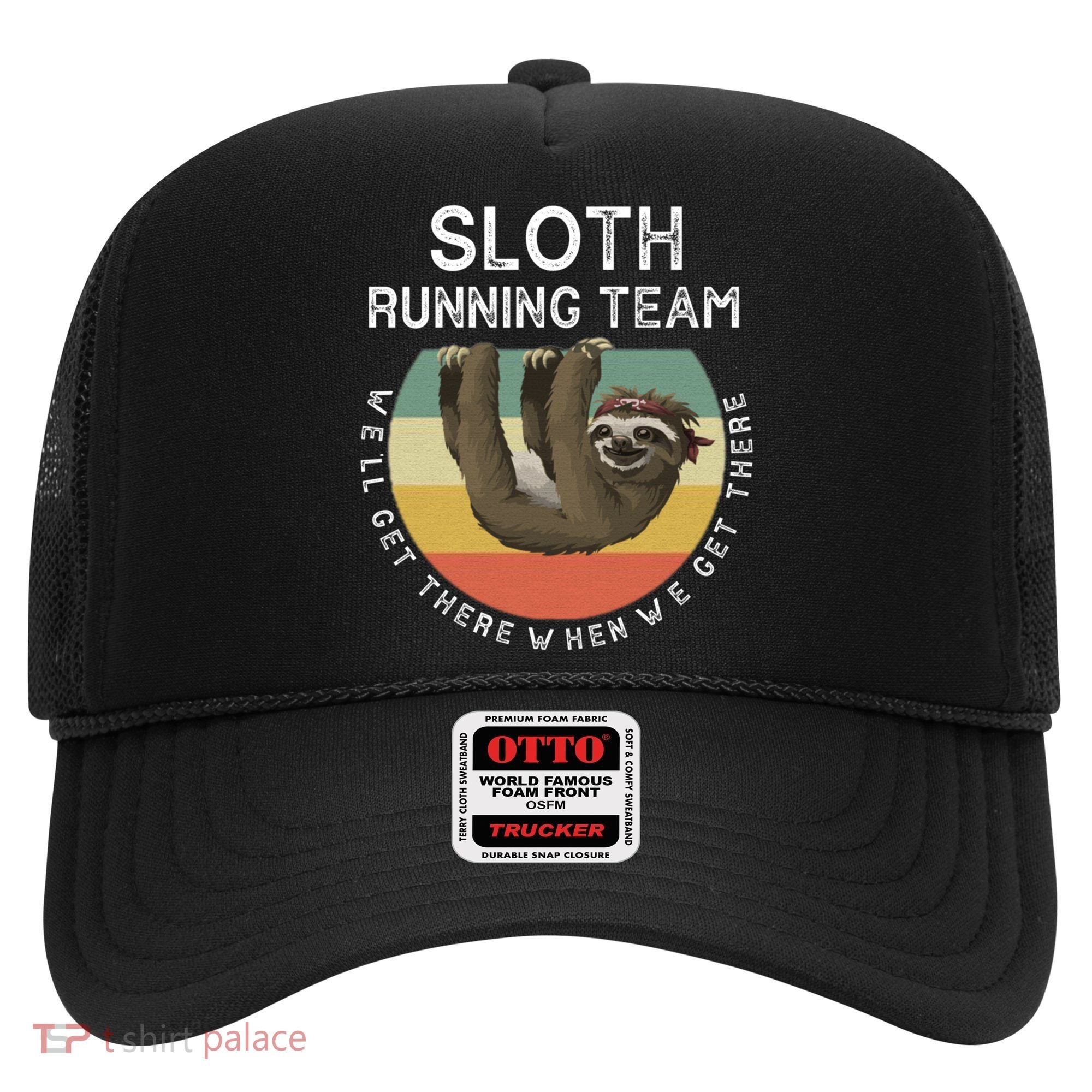 Funny Quotes Sloth Running Team Gift Gift Hat