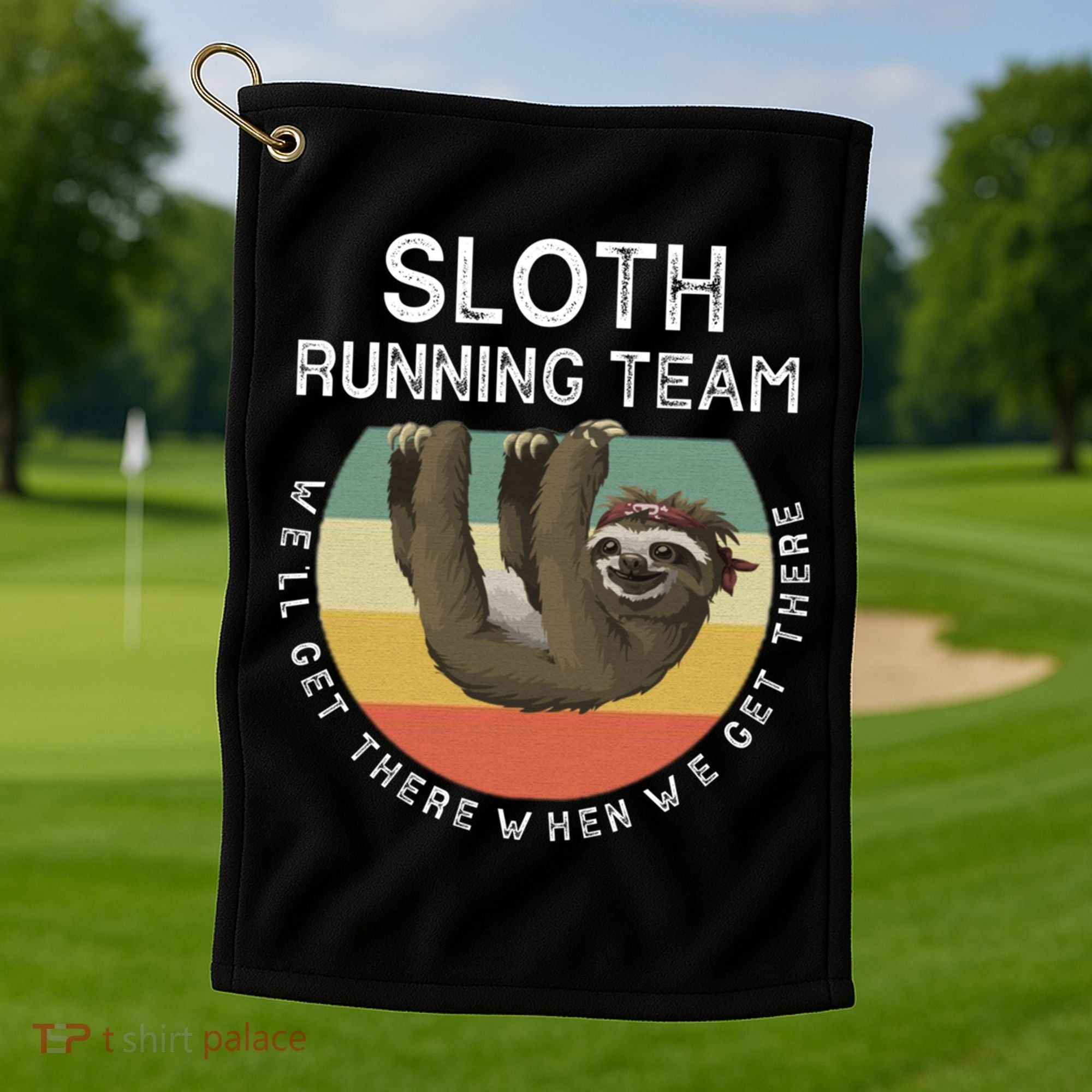 Funny Quotes Sloth Running Team Gift Gift Golf Towel