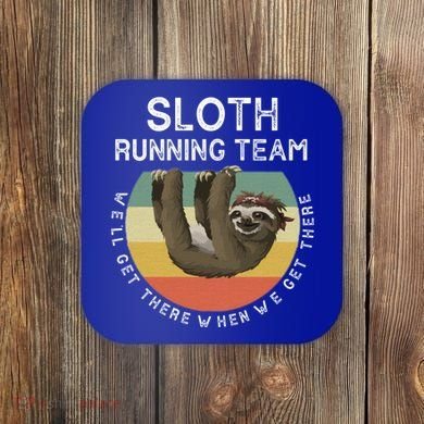 Funny Quotes Sloth Running Team Gift Gift Coaster