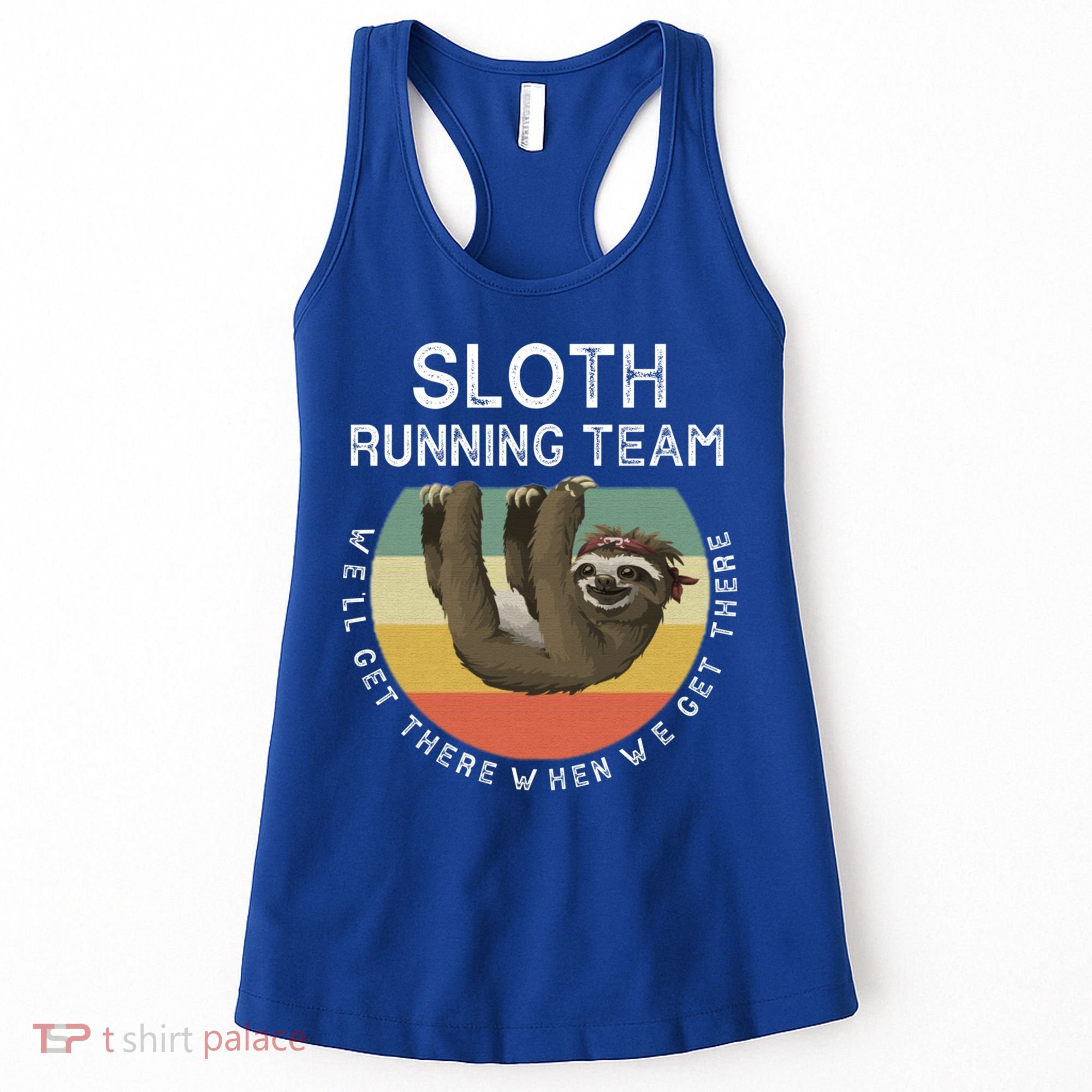Funny Quotes Sloth Running Team Gift Gift Women's Tank Top
