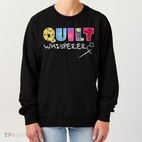 Funny Quilt Whisperer Quilting Saying Quote Sewing Gift Idea Great Gift Women's Sweatshirt thumb 0