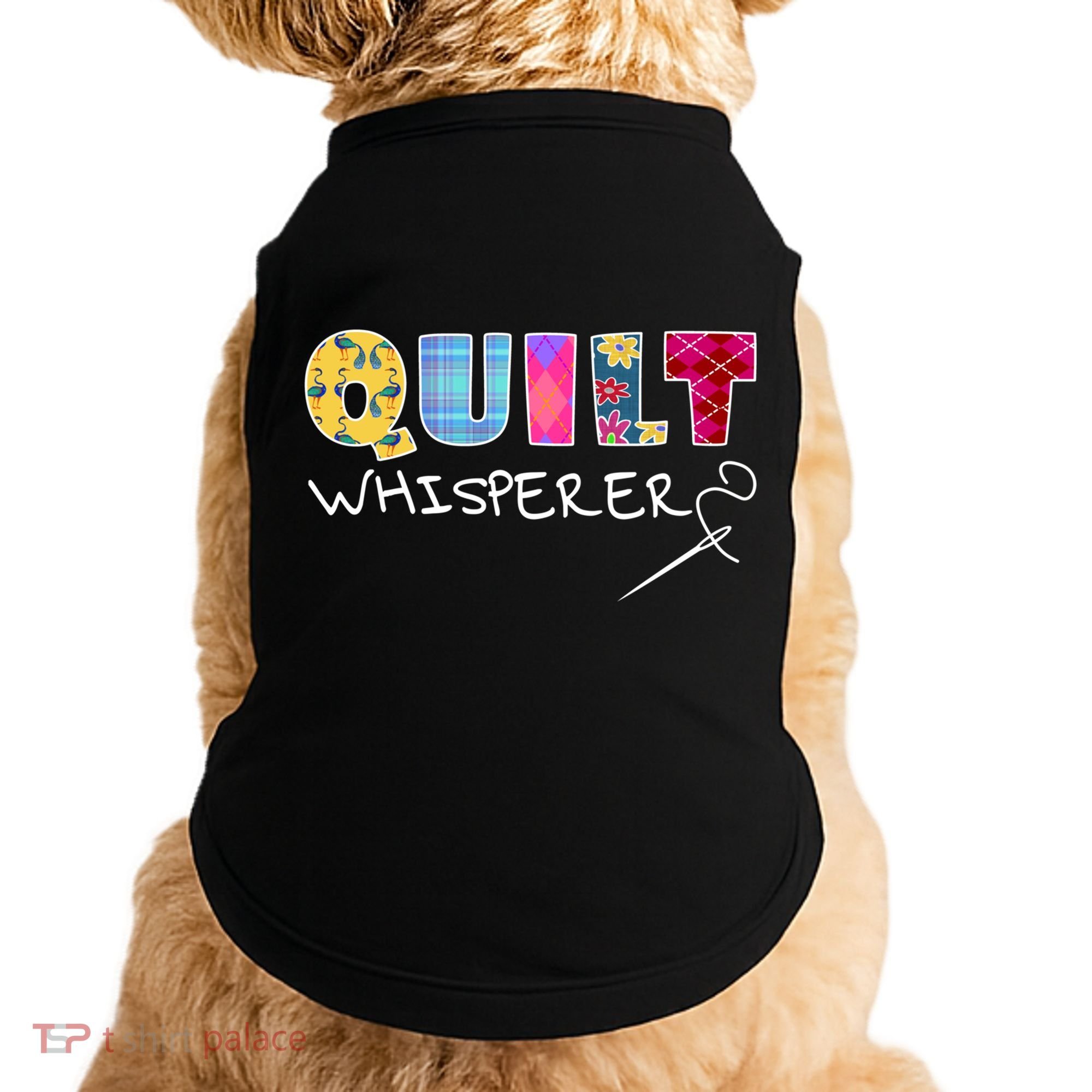 Funny Quilt Whisperer Quilting Saying Quote Sewing Gift Idea Great Gift Doggie Tank