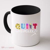 Funny Quilt Whisperer Quilting Saying Quote Sewing Gift Idea Great Gift Coffee Mug thumb 0