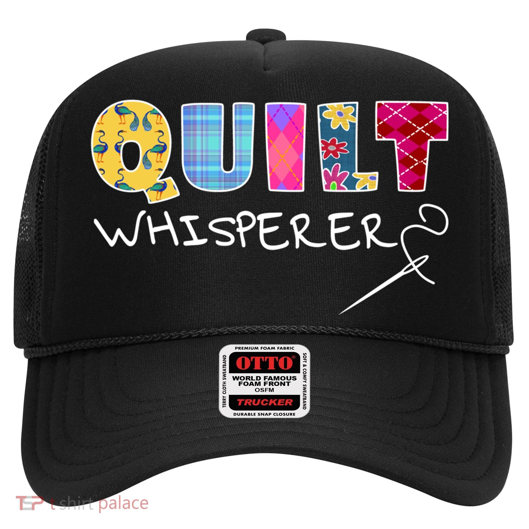 Funny Quilt Whisperer Quilting Saying Quote Sewing Gift Idea Great Gift Hat