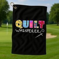 Funny Quilt Whisperer Quilting Saying Quote Sewing Gift Idea Great Gift Golf Towel thumb 1