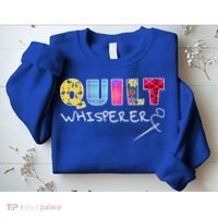 Funny Quilt Whisperer Quilting Saying Quote Sewing Gift Idea Great Gift Sweatshirt thumb 2
