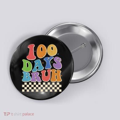 Funny Retro 100 Days Bruh 100 Days Of School Button