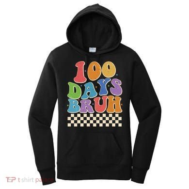 Funny Retro 100 Days Bruh 100 Days Of School Women's Hoodie
