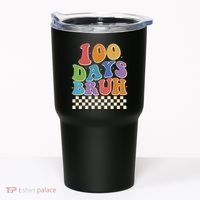 Funny Retro 100 Days Bruh 100 Days Of School Tumbler thumb 0