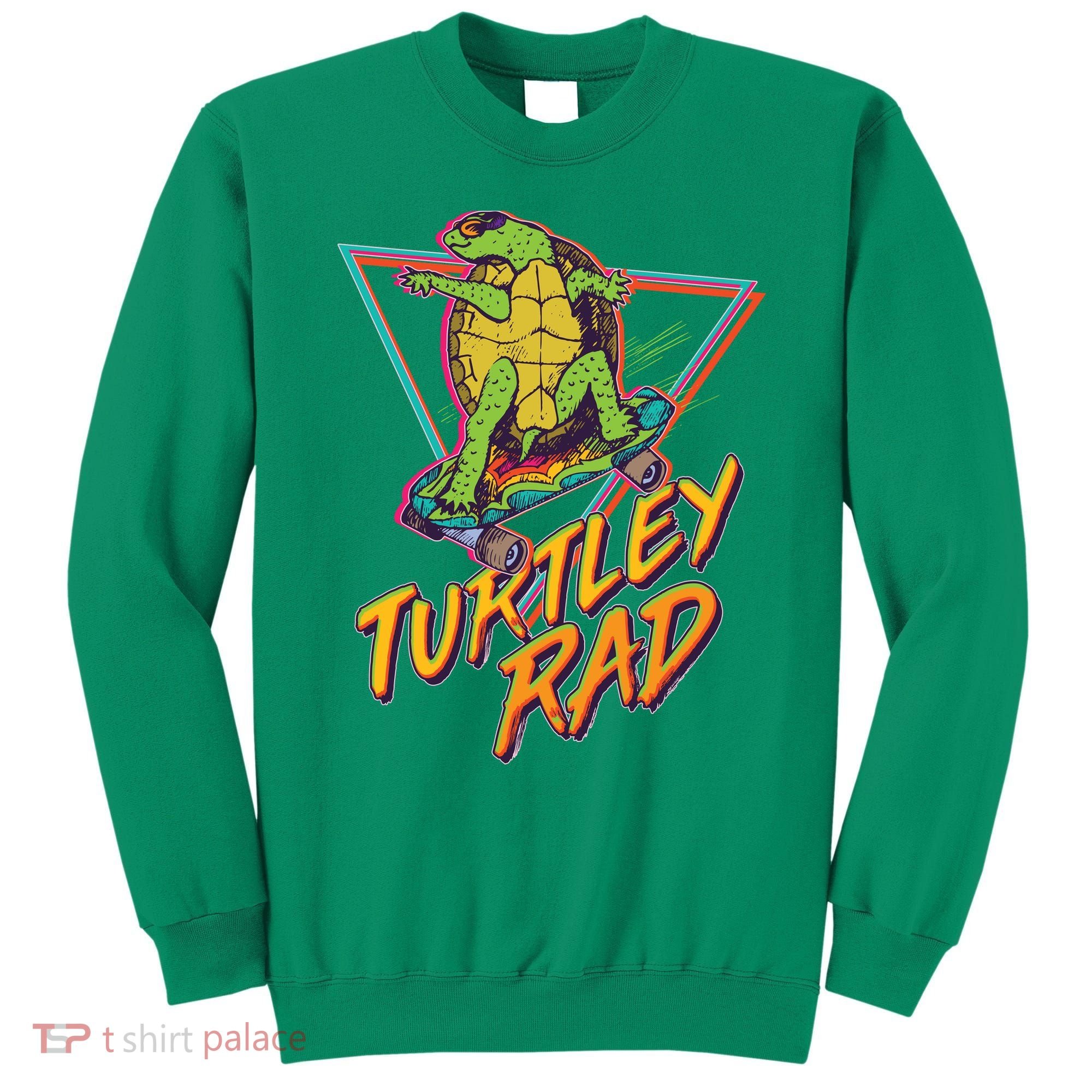 Funny Retro 80's Turtley Rad Skateboarding Turtle Sweatshirt