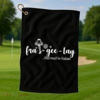 FRA-GEE-LAY That Must Be Italian Golf Towel thumb 1