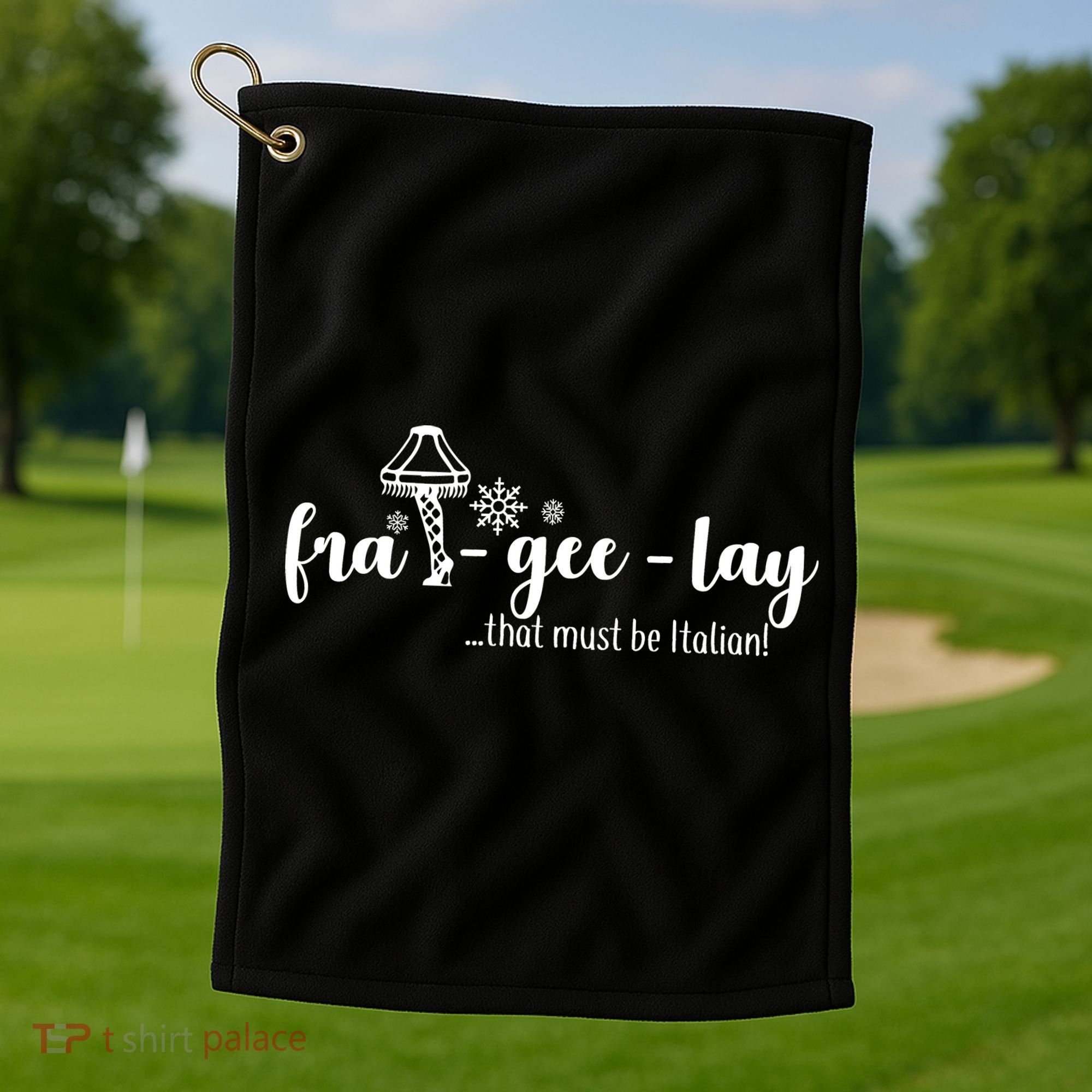 FRA-GEE-LAY That Must Be Italian Golf Towel