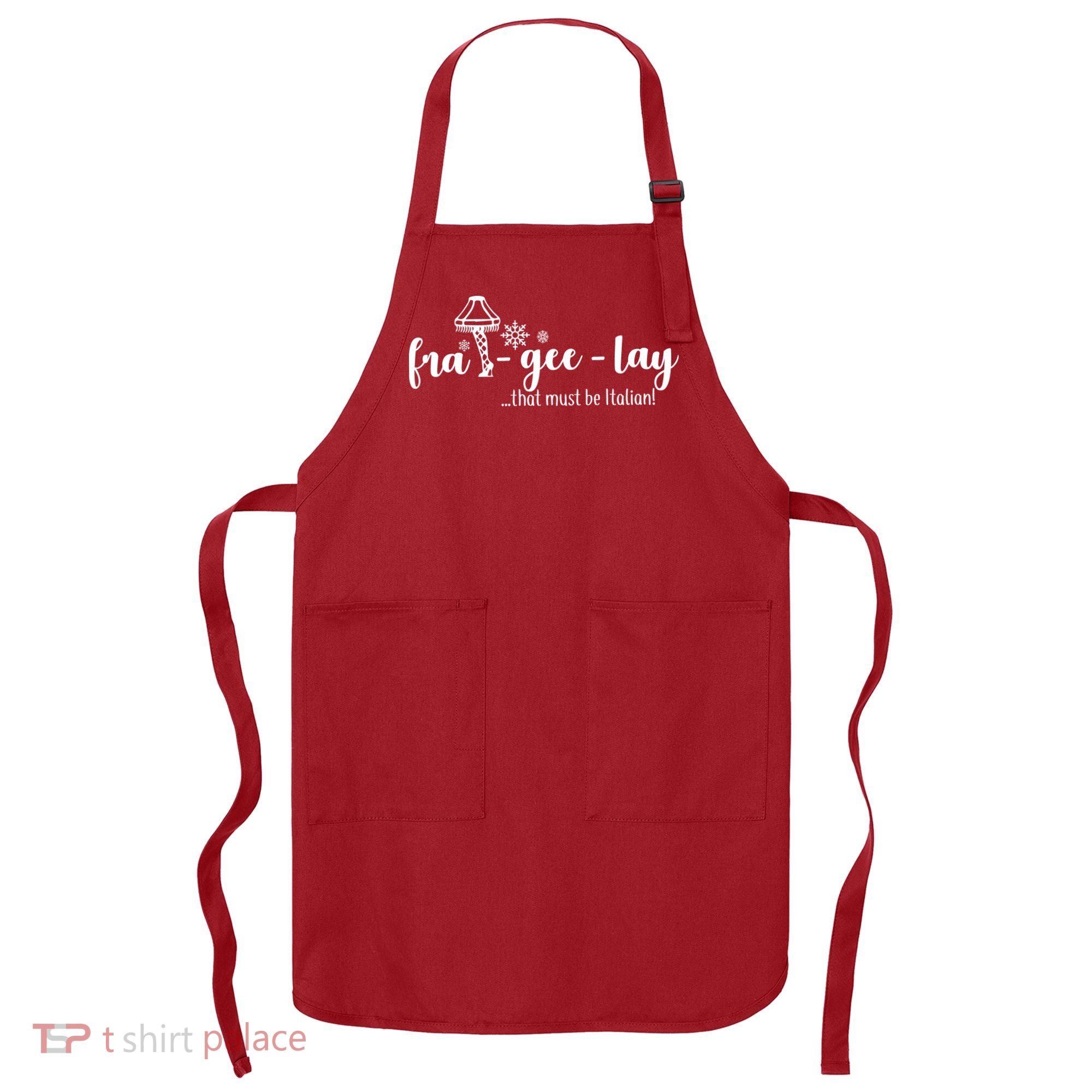 FRA-GEE-LAY That Must Be Italian Apron