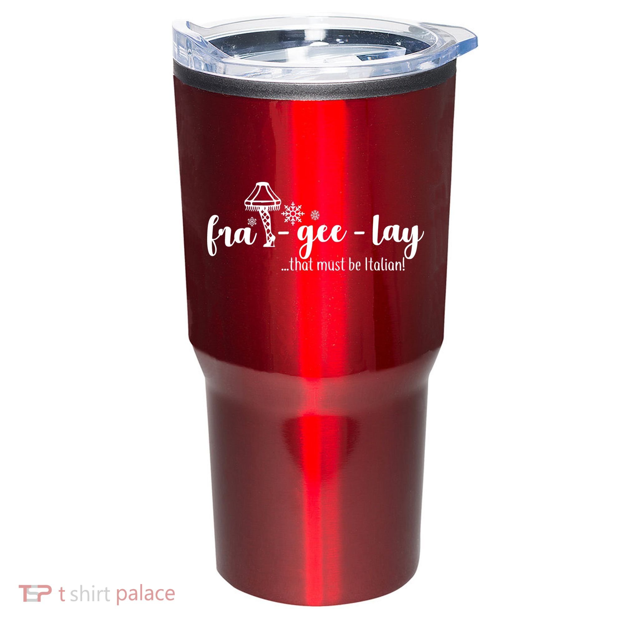 FRA-GEE-LAY That Must Be Italian Tumbler