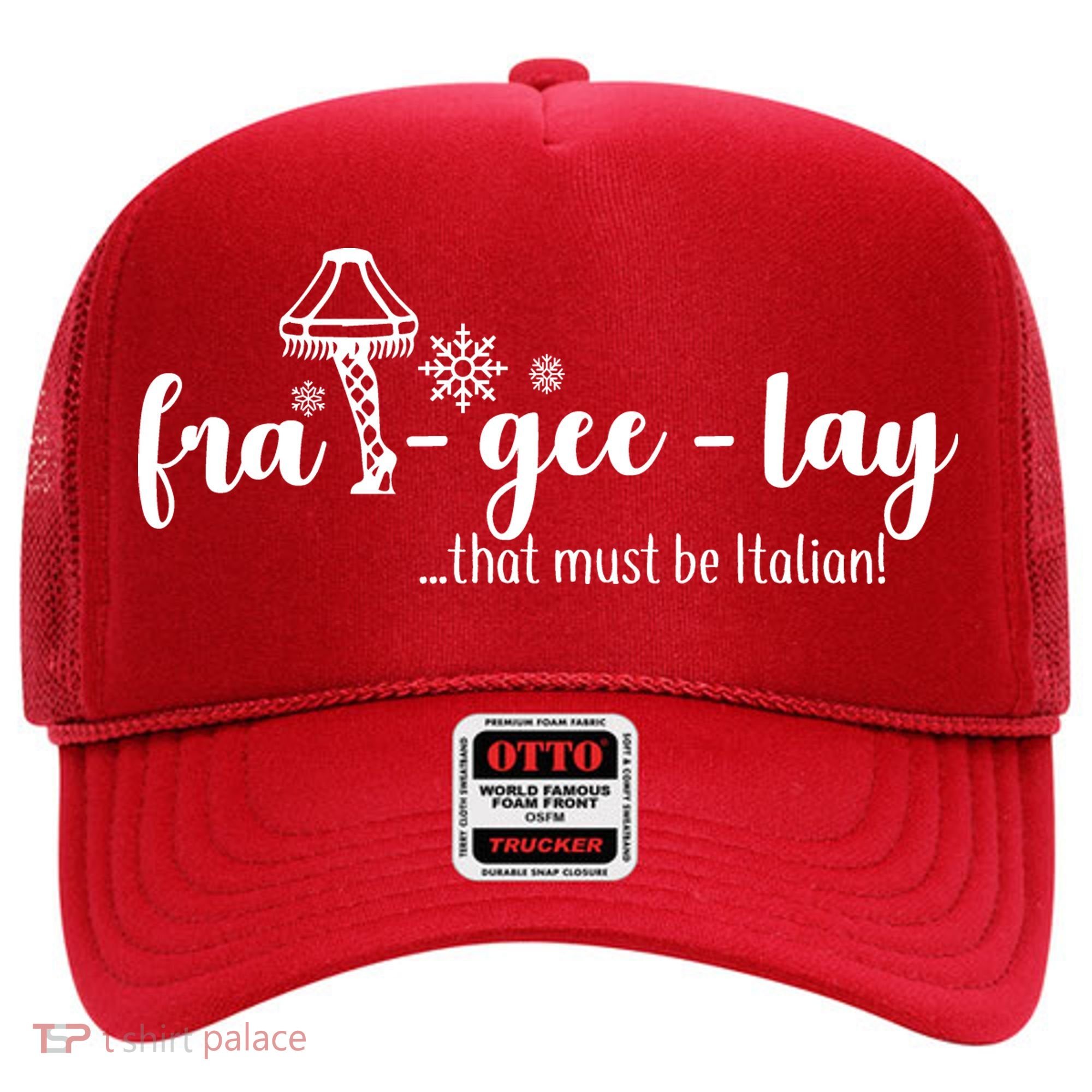 FRA-GEE-LAY That Must Be Italian Hat