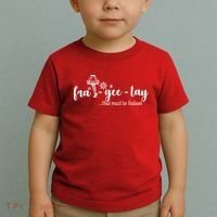 FRA-GEE-LAY That Must Be Italian Toddler T-Shirt thumb 2