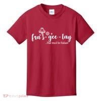 FRA-GEE-LAY That Must Be Italian Kids T-Shirt thumb 0