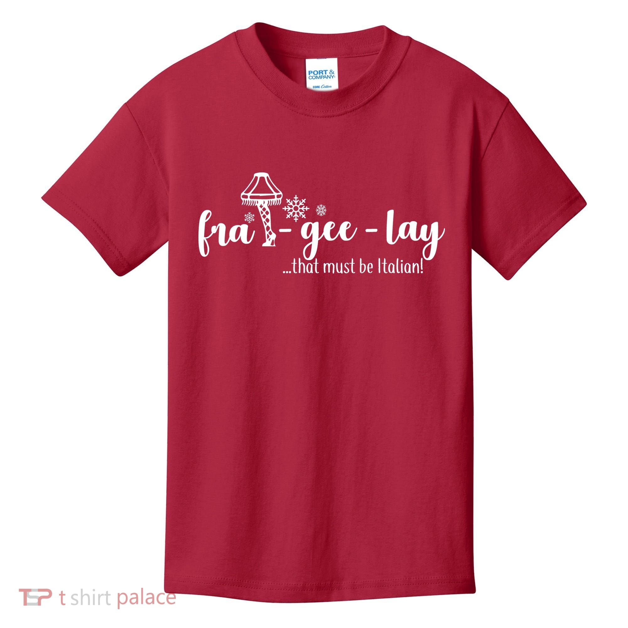FRA-GEE-LAY That Must Be Italian Kids T-Shirt