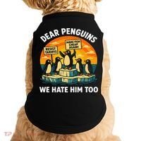 Funny Resist Against Tariffs Dear Penguins We Hate Him Too Doggie Tank thumb 0