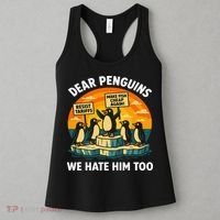 Funny Resist Against Tariffs Dear Penguins We Hate Him Too Women's Tank Top thumb 3