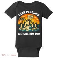 Funny Resist Against Tariffs Dear Penguins We Hate Him Too Baby Bodysuit thumb 0