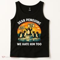 Funny Resist Against Tariffs Dear Penguins We Hate Him Too Tank Top thumb 2