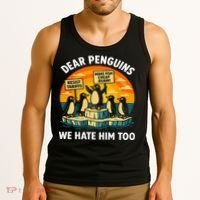 Funny Resist Against Tariffs Dear Penguins We Hate Him Too Tank Top thumb 3