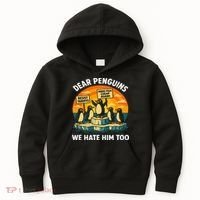 Funny Resist Against Tariffs Dear Penguins We Hate Him Too Kids Hoodie thumb 0