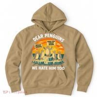 Funny Resist Against Tariffs Dear Penguins We Hate Him Too Hoodie thumb 0