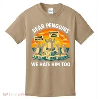Funny Resist Against Tariffs Dear Penguins We Hate Him Too Kids T-Shirt thumb 0
